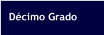 Décimo Grado