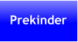 Prekinder