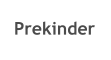Prekinder